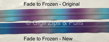 Load image into Gallery viewer, Zipper Tape - Fade to Frozen Original &amp; New
